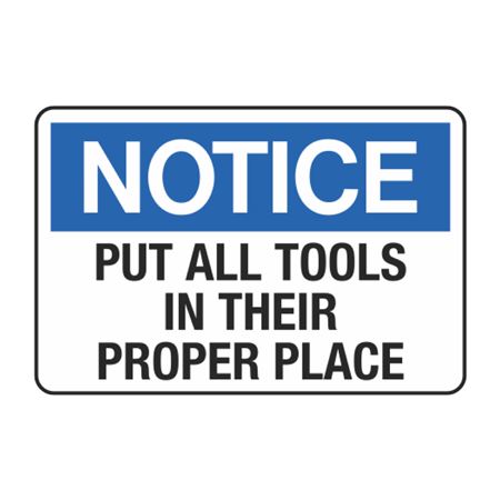 Notice Put All Tools In Their Proper Place Decal